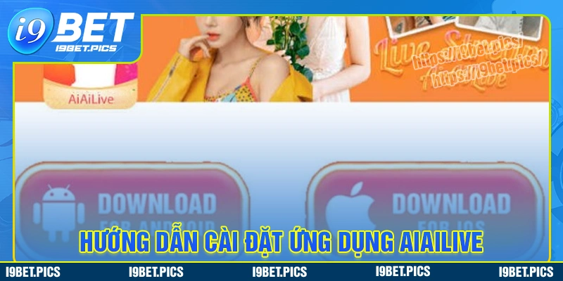 Hướng dẫn cài đặt ứng dụng aiailive cho người mới