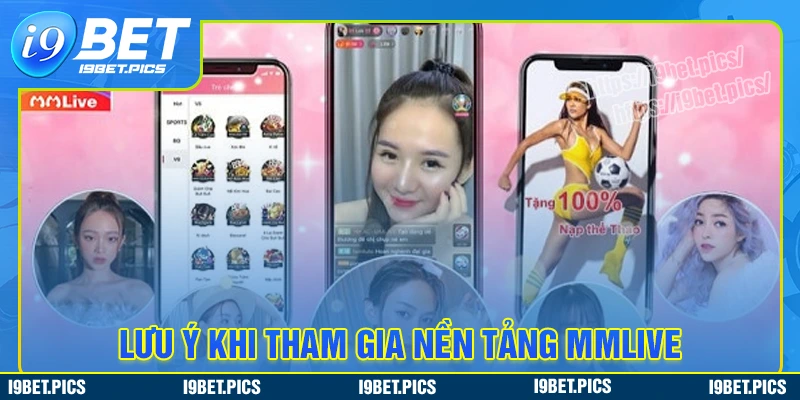 Một số điều cần lưu ý khi sử dụng mmlive